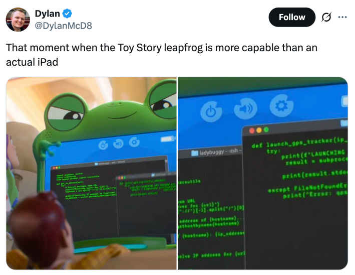 That moment when the Toy Story leapfrog is more capable than an actual iPad