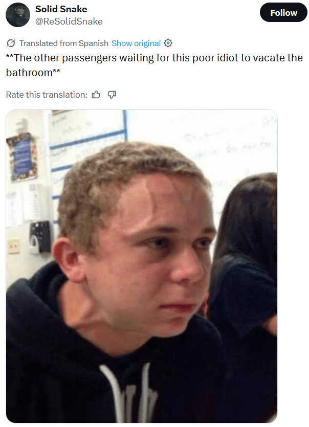 Tweet reading "The other passengers waiting for this poor idiot to vacate the bathroom" with the bulging vein kid meme.