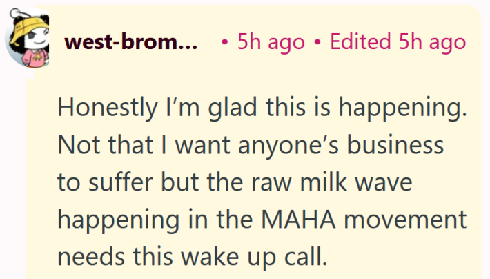 Reddit comment reading "The most offensive part is they built that dairy from scratch — with a presumably unlimited budget — for the express purpose of selling raw milk. They didn’t do their due diligence because they’re arrogant and not very bright. To a normal farming family, this kind of error would mean financial ruin. Sounds like they’re just going to build another, the right way this time."