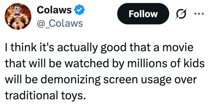 I think it's actually good that a movie that will be watched by millions of kids will be demonizing screen usage over traditional toys.