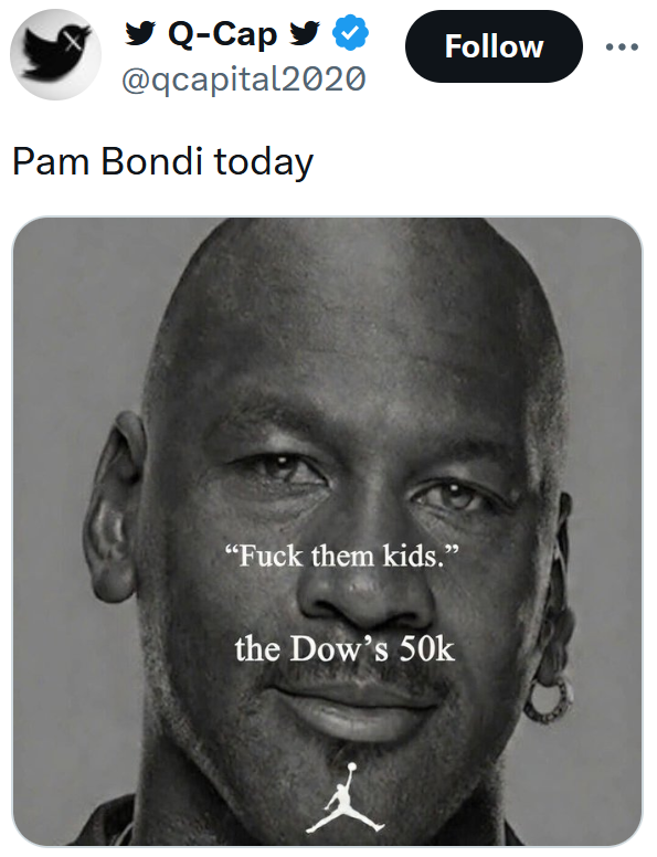 Tweet reading "Pam Bondi today" with a Michael Jordan "fuck them kids" meme.