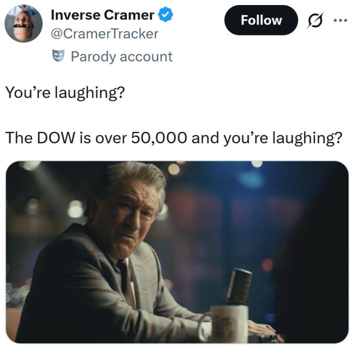 Tweet reading "You’re laughing? The DOW is over 50,000 and you’re laughing?" Below is the meme screenshot.