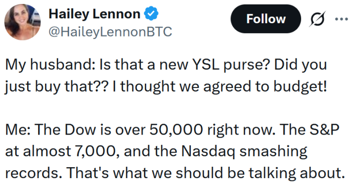 Tweet reading "My husband: Is that a new YSL purse? Did you just buy that?? I thought we agreed to budget! Me: The Dow is over 50,000 right now. The S&P at almost 7,000, and the Nasdaq smashing records. That's what we should be talking about."