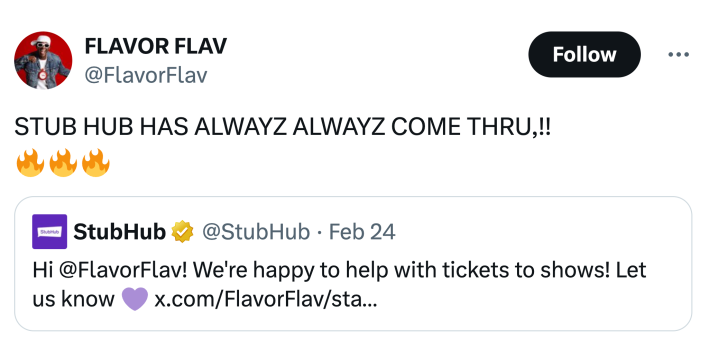 Tweet from Flavor Flav that reads, "STUB HUB HAS ALWAYZ ALWAYZ COME THRU,!! đ„đ„đ„" quote-RTing StubHub's offer for tickets.
