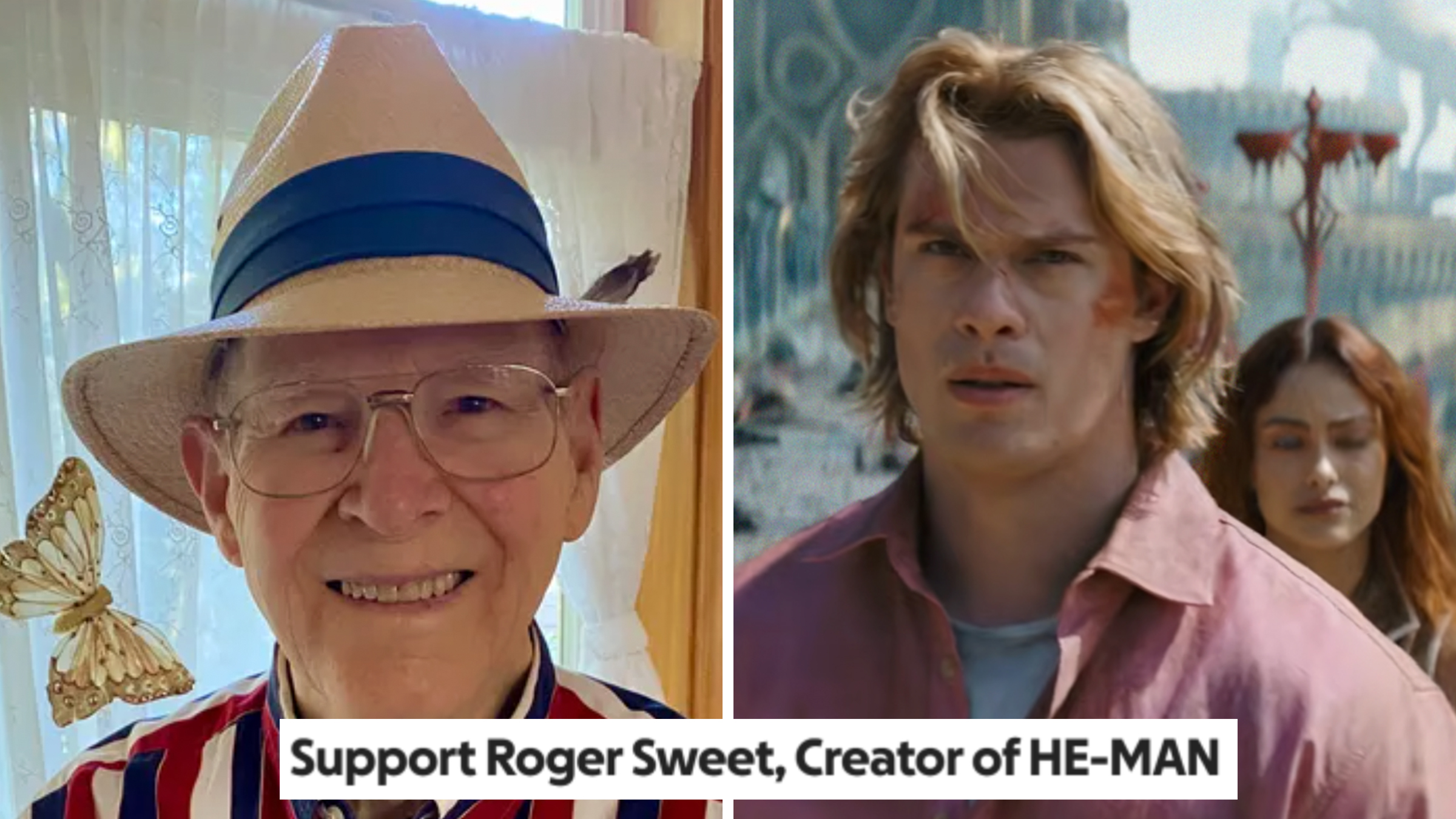 Left: Creator of He-Man character, Roger Sweet, smiling in a panama hat and glasses. Right: Still from new He-Man movie. Text overlay from GoFundMe reads, "Support Roger Sweet, creator of HE-MAN."