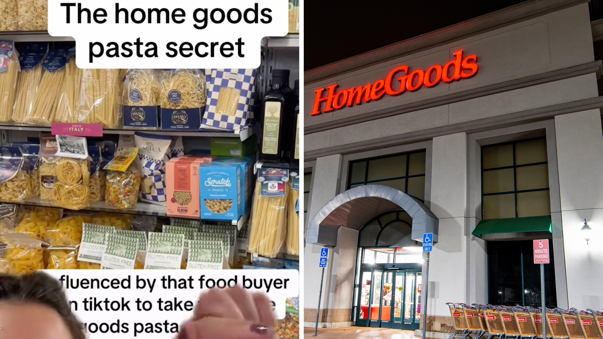 Left: HomeGoods shelf of dried pasta, text overlay from TikTok reads, "HomeGoods pasta secret." Right: HomeGoods store location, red sign lit up in the darkness.