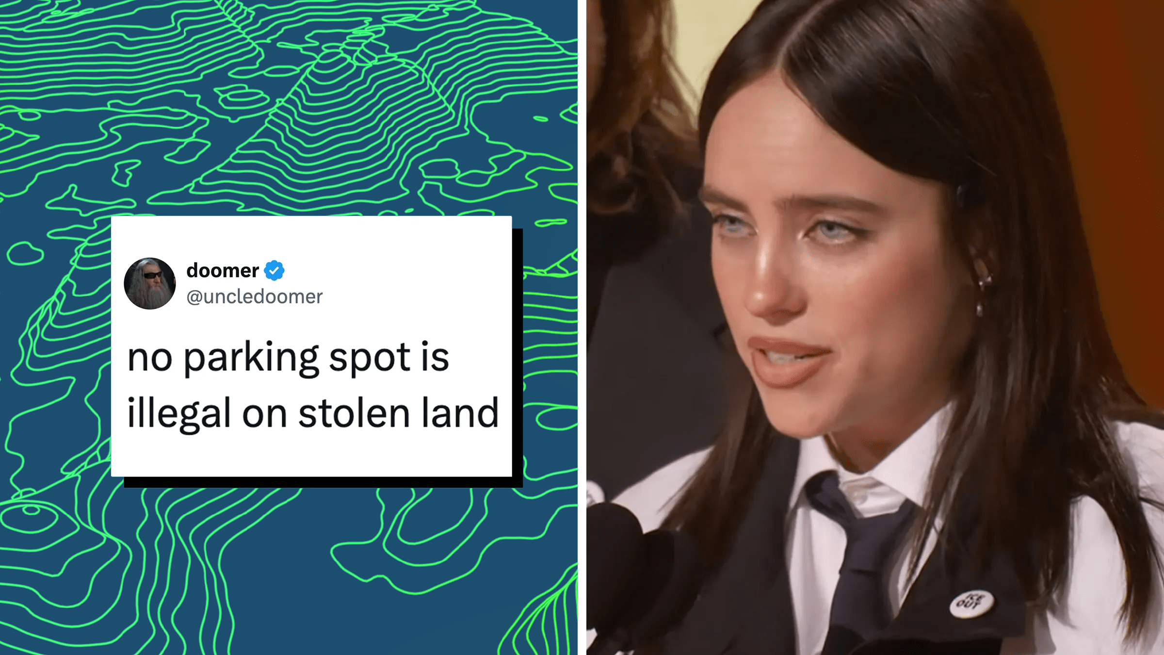 Left: Tweet from @uncledoomer reading, "no parking spot is illegal on stolen land." Right: Billie Eilish speaking into a microphone during the 2026 Grammys.