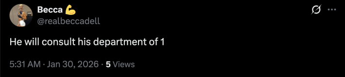 “He will consult his department of 1”