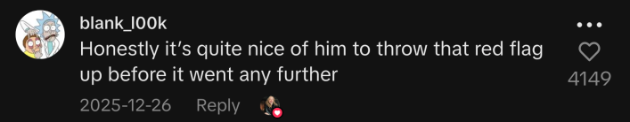 @blank_l00k said, “Honestly it’s quite nice of him to throw that red flag up before it went any further.”