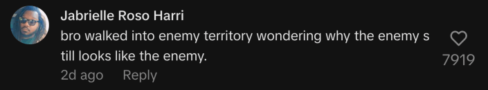 @therealroso replied, “bro walked into enemy territory wondering why the enemy still looks like the enemy.”