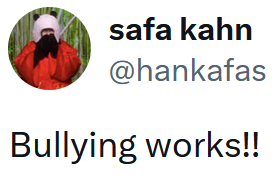 Tweet reading "Bullying works!!"