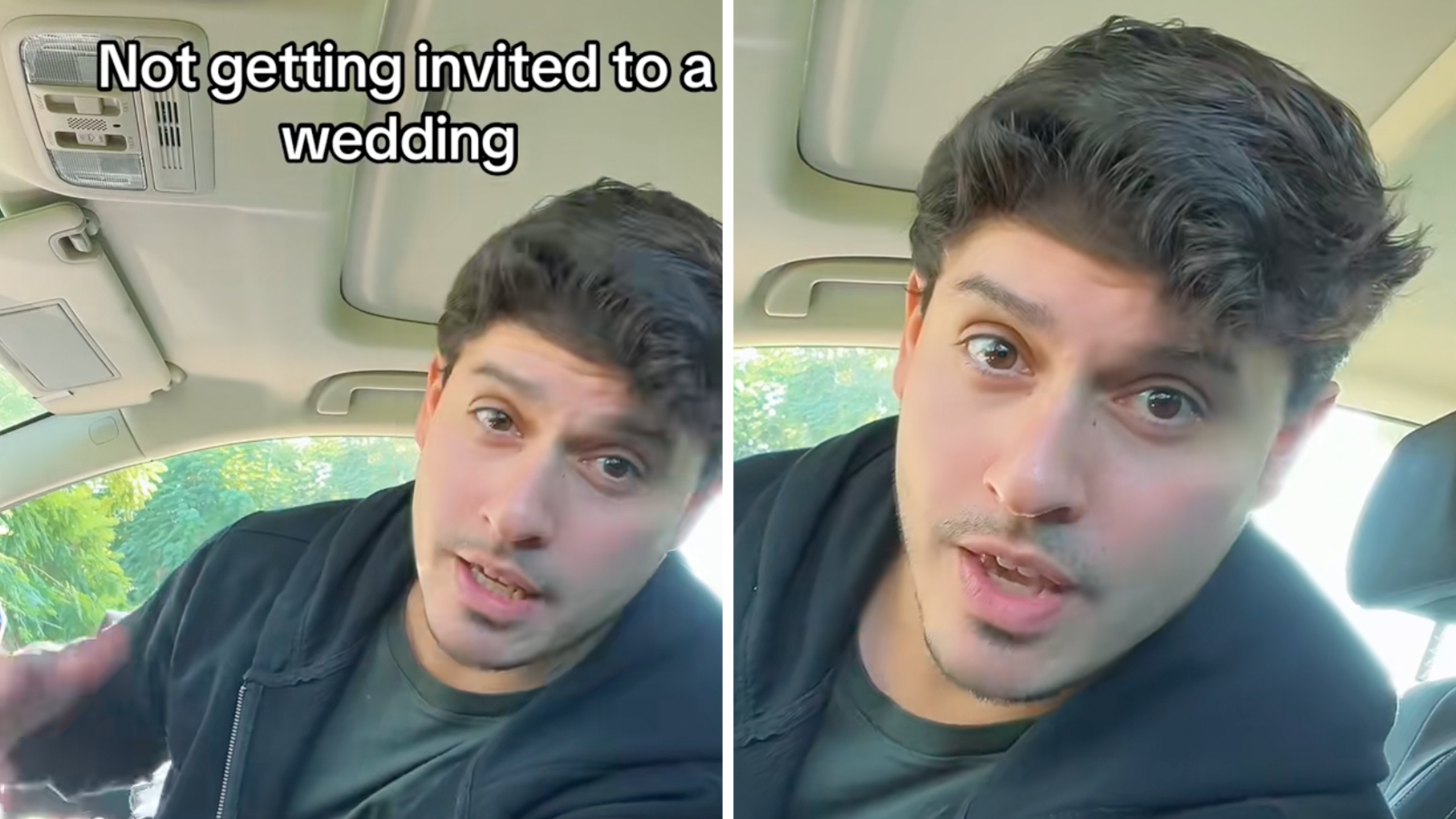 Man sitting in his car looking into the camera, text overlay reads, "not getting invited to a wedding."