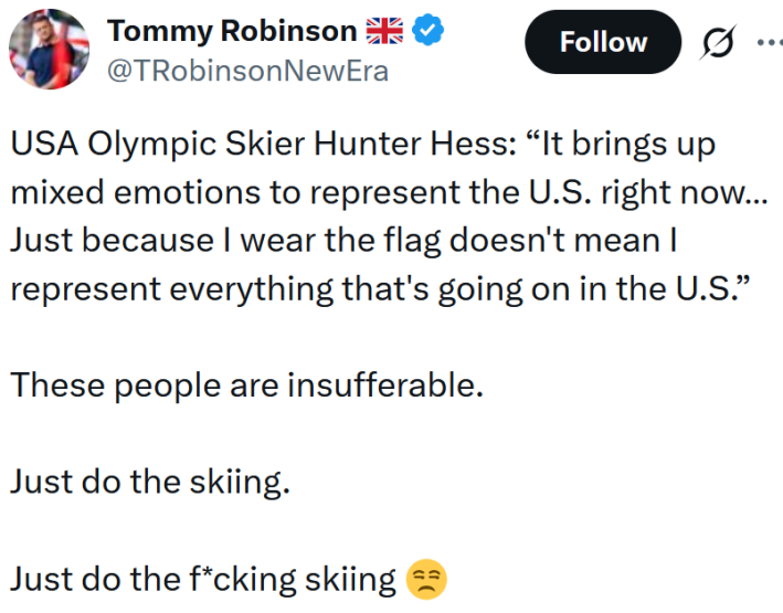 Tweet reading "USA Olympic Skier Hunter Hess: “It brings up mixed emotions to represent the U.S. right now… Just because I wear the flag doesn't mean I represent everything that's going on in the U.S.” These people are insufferable. Just do the skiing. Just do the f*cking skiing"