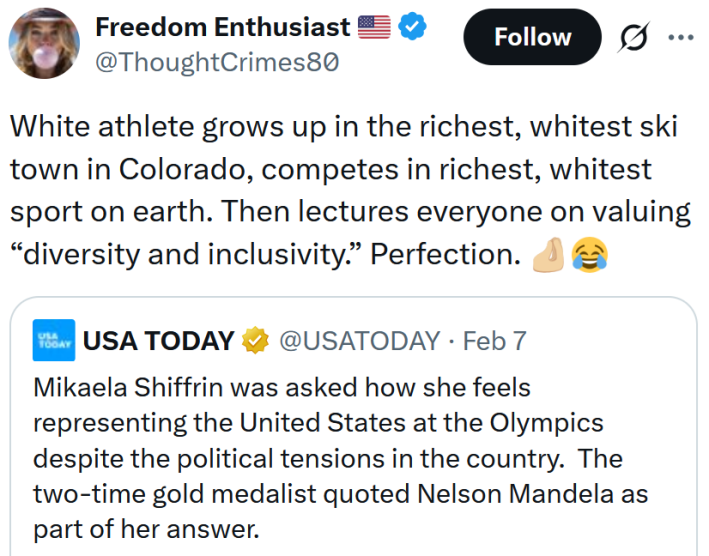 Tweet reading "White athlete grows up in the richest, whitest ski town in Colorado, competes in richest, whitest sport on earth. Then lectures everyone on valuing “diversity and inclusivity.” Perfection."