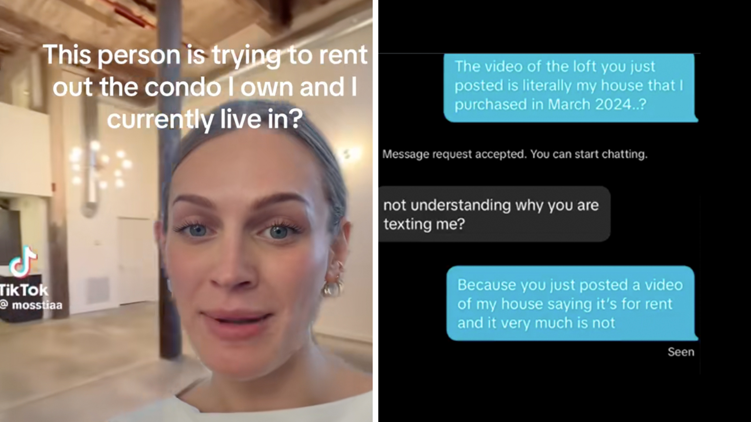 Left: Blonde woman in front of a loft apartment, text overlay reads, "This person is trying to rent out the condo I own and currently live in?" Right: Text exchange.