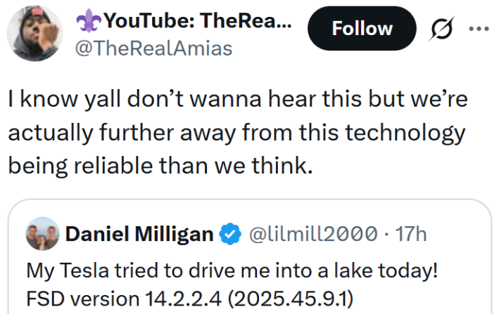 Tweet reading "I know yall don’t wanna hear this but we’re actually further away from this technology being reliable than we think."