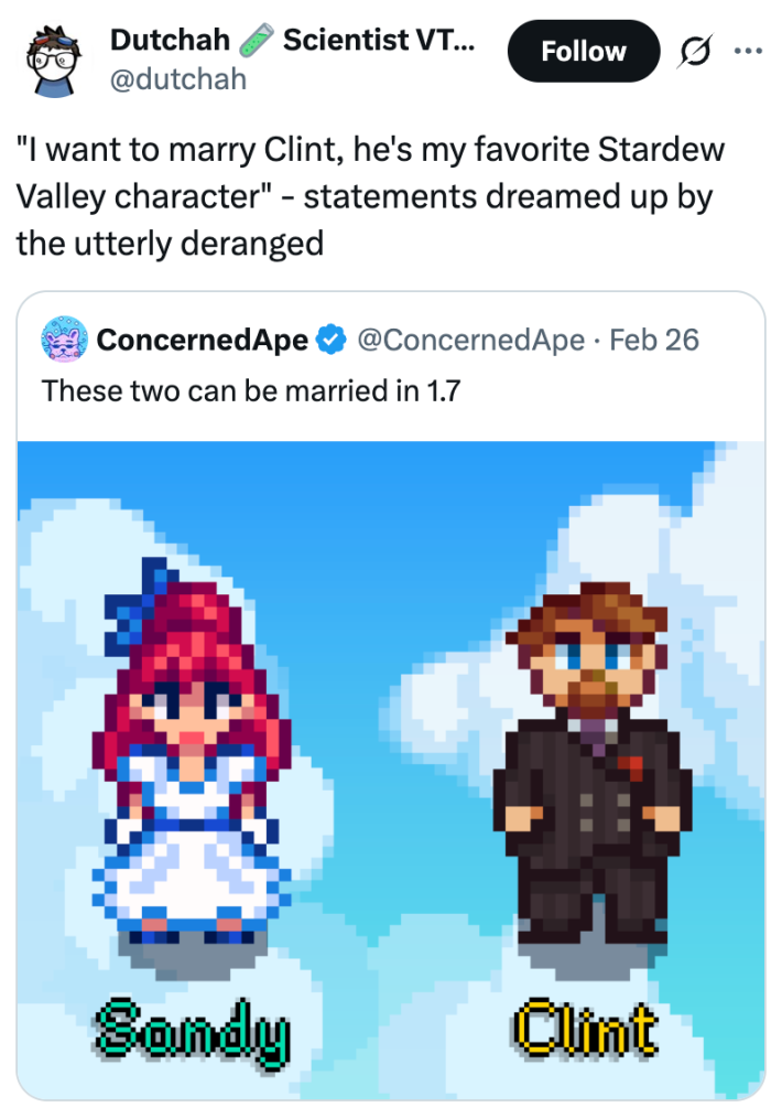"Eu quero me casar com Clint, ele é meu personagem favorito de Stardew Valley" - declarações sonhadas pelos totalmente perturbados