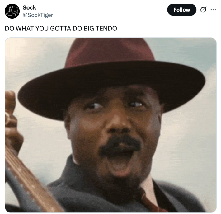 DO WHAT YOU GOTTA DO BIG TENDO