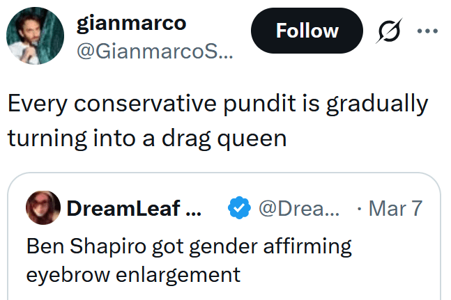 Tweet reading "Every conservative pundit is gradually turning into a drag queen"