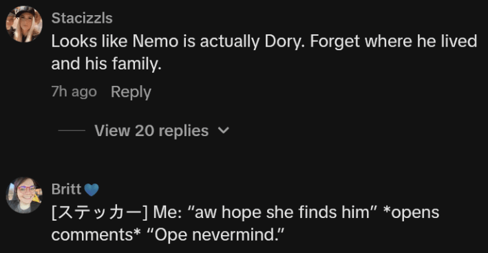 TikTok comments including one reading "Looks like Nemo is actually Dory. Forget where he lived and his family."