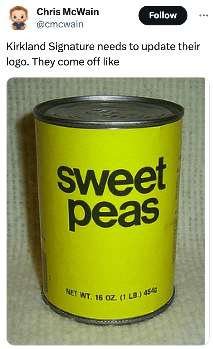 Tweet that reads, "Kirkland Signature needs to update their logo. They come off like" with a photo of a generic can of sweet peas.
