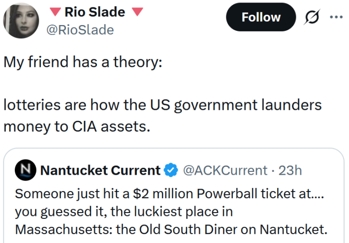 Tweet reading "My friend has a theory: lotteries are how the US government launders money to CIA assets."