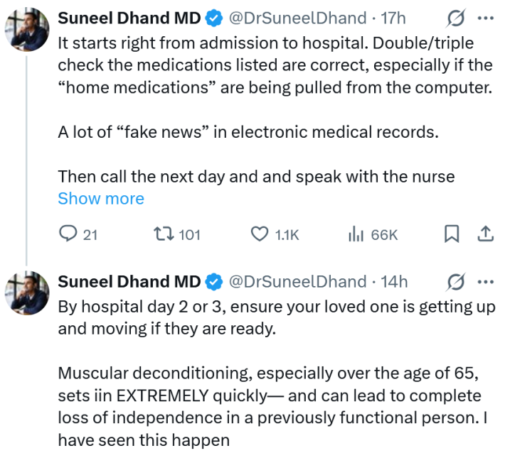 Tweet reading "It starts right from admission to hospital. Double/triple check the medications listed are correct, especially if the “home medications” are being pulled from the computer. A lot of “fake news” in electronic medical records. Then call the next day and and speak with the nurse" and "By hospital day 2 or 3, ensure your loved one is getting up and moving if they are ready. Muscular deconditioning, especially over the age of 65, sets iin EXTREMELY quickly— and can lead to complete loss of independence in a previously functional person. I have seen this happen"