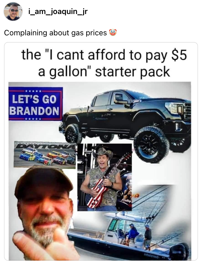 Postagem de tópicos que diz, "Reclamando do preço da gasolina 🤡" com uma compilação de fotos de imagens MAGA e do texto, "o pacote inicial 'Não posso pagar US $ 5 o galão'."