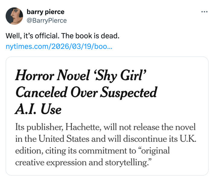 Tweet that reads, "Well, it's official. The book is dead." with a screenshot and link to the New York Times article about Shy Girl being canceled.