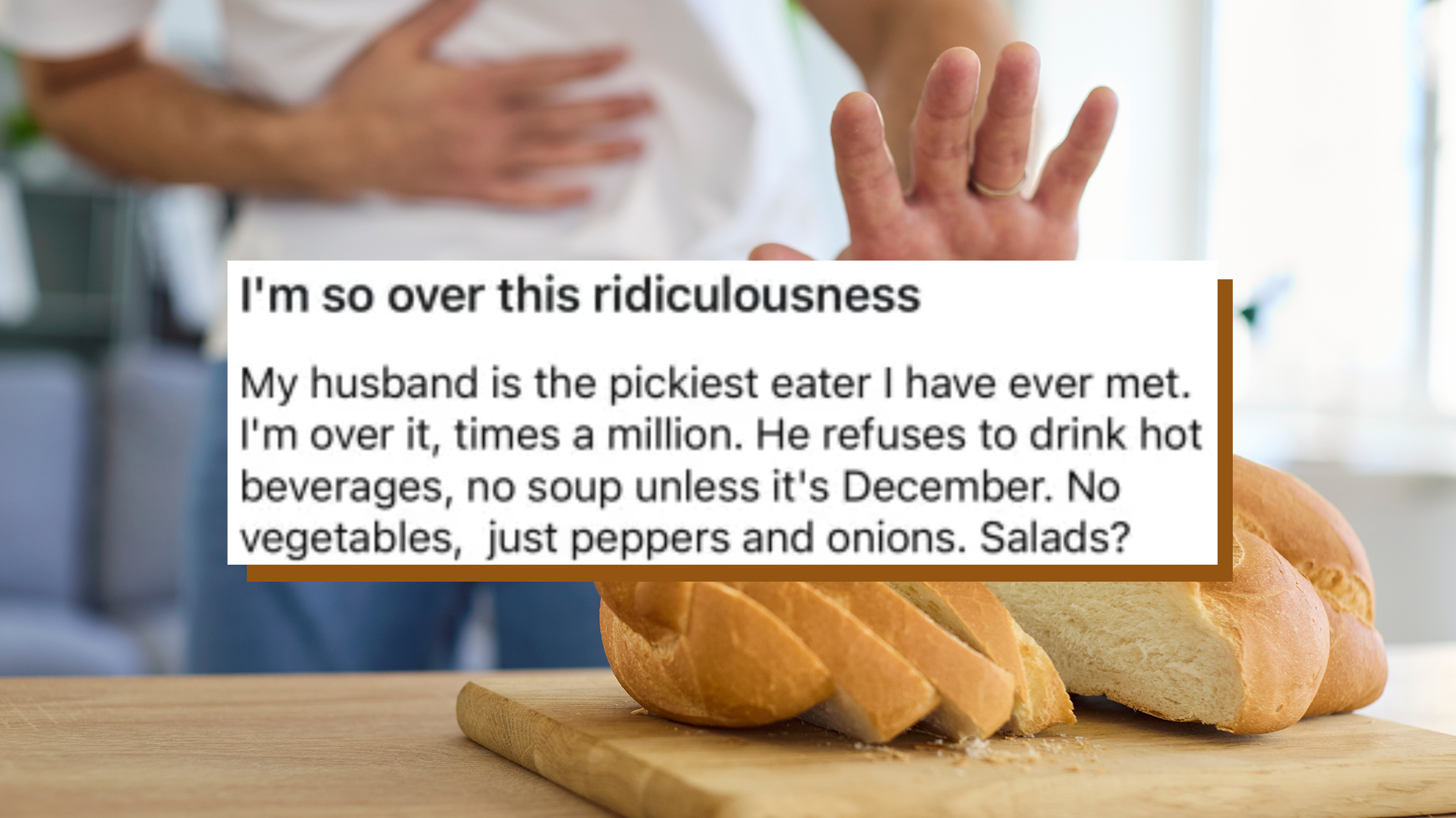 “He sounds insane”: Wife vents about “picky eater” husband who dictates her meals