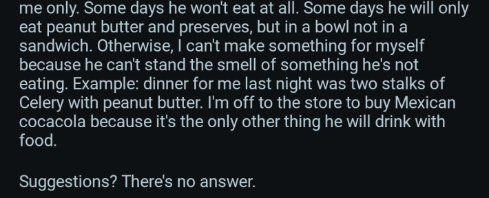 The ending of OP's rant about her picky eating husband.