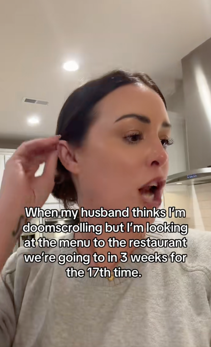 @shannonmckinstrie/TikTok, "when my husband thinks im doomscrolling but im looking at the menu to the restaurant we're going to in 3 weeks for the 17th time."