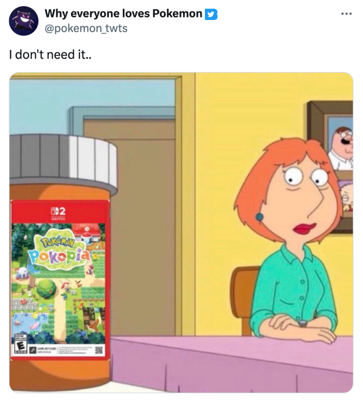 Pokopia meme of Lois Griffin looking as a Pokopia-logo pill bottle that reads, "I don't need it.."