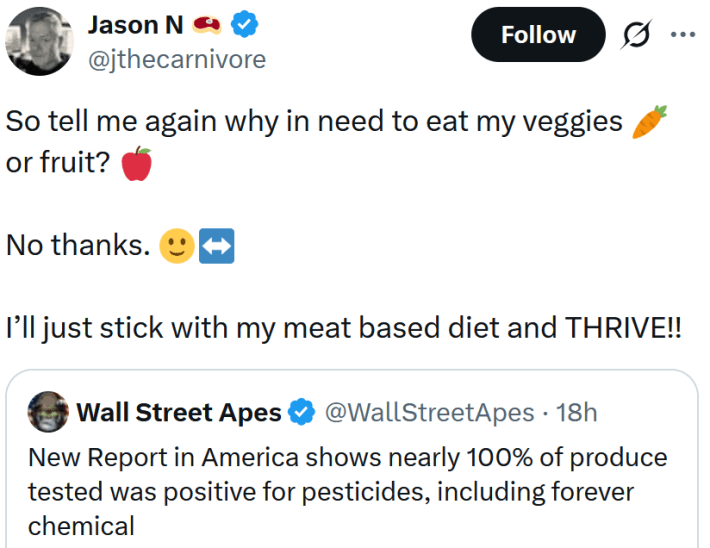 Tweet reading "So tell me again why in need to eat my veggies or fruit? No thanks. I’ll just stick with my meat based diet and THRIVE!!"