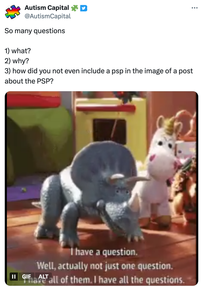 Tweet that reads, "So many questions 1) what?2) why?3) how did you not even include a psp in the image of a post about the PSP?"