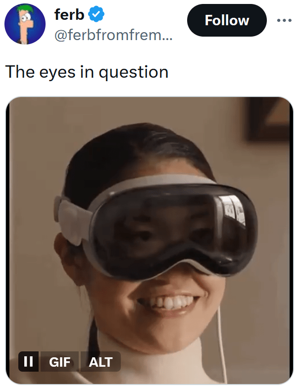 Tweet reading "The eyes in question" with a gif of a woman wearing virtual reality goggles.