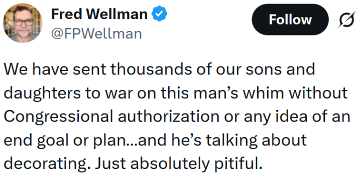 Tweet reading "We have sent thousands of our sons and daughters to war on this man’s whim without Congressional authorization or any idea of an end goal or plan…and he’s talking about decorating. Just absolutely pitiful."
