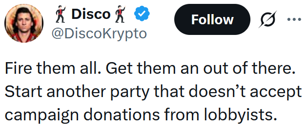 Tweet reading "Fire them all. Get them an out of there. Start another party that doesn’t accept campaign donations from lobbyists."