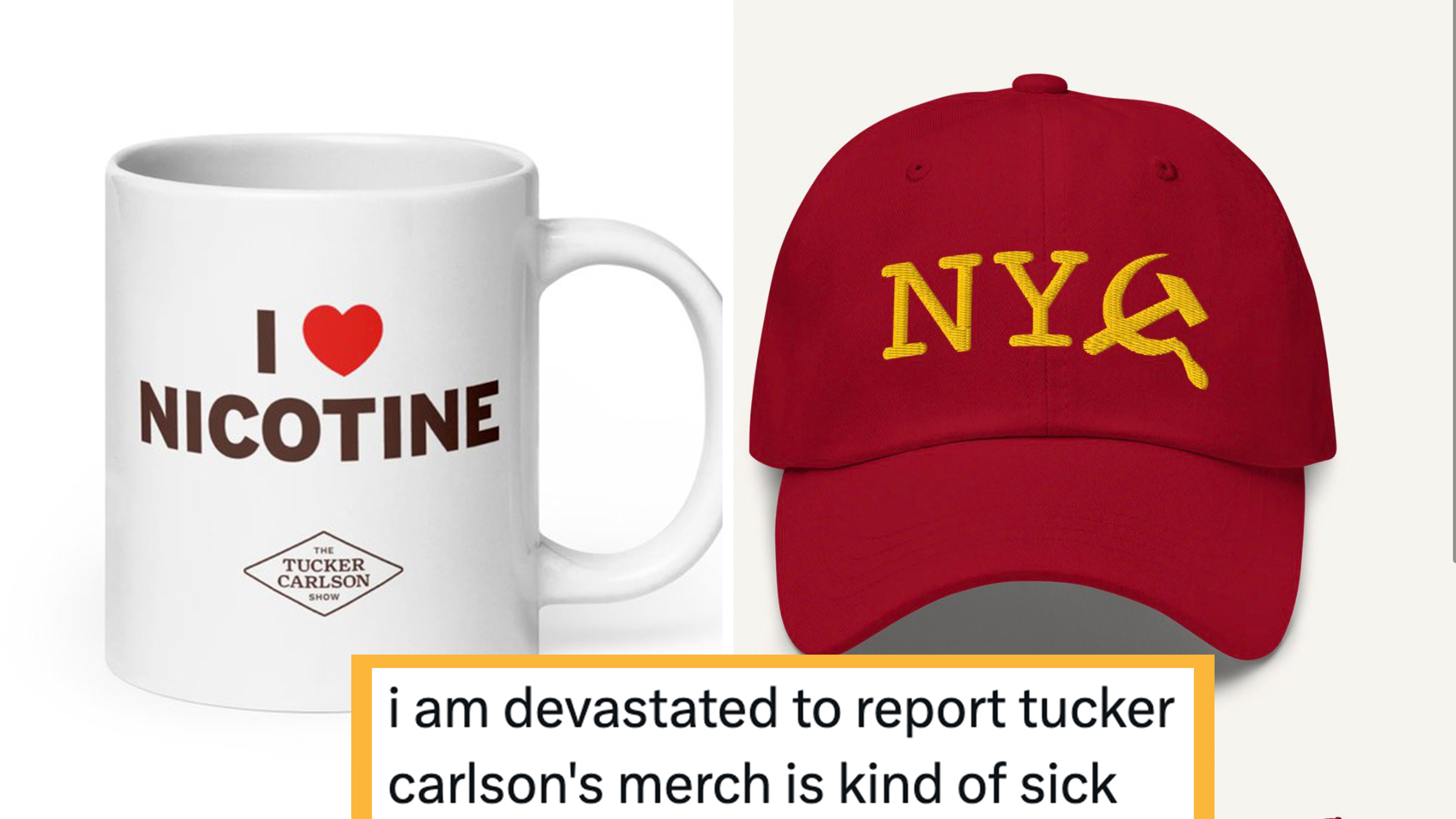 Left: Tucker Carlson white mug that reads "I