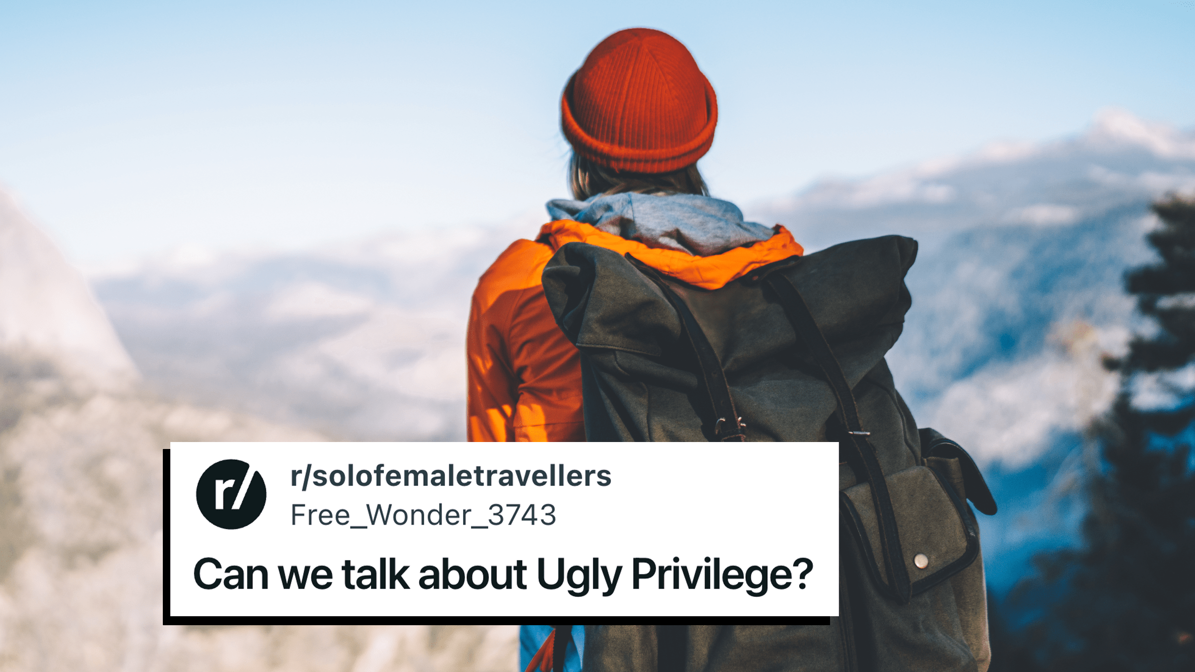 ugly priviledge female solo travelers