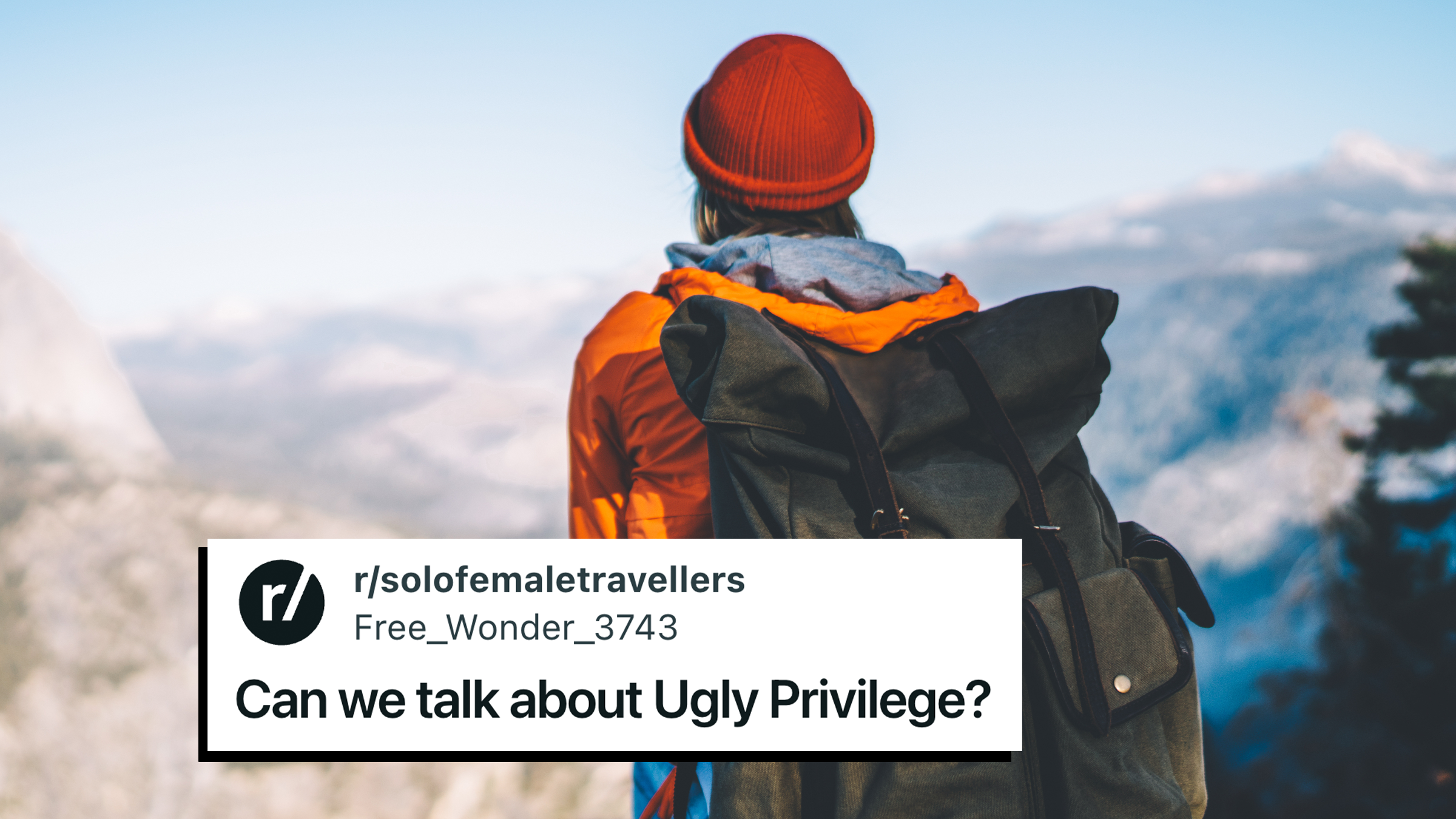 ugly priviledge female solo travelers