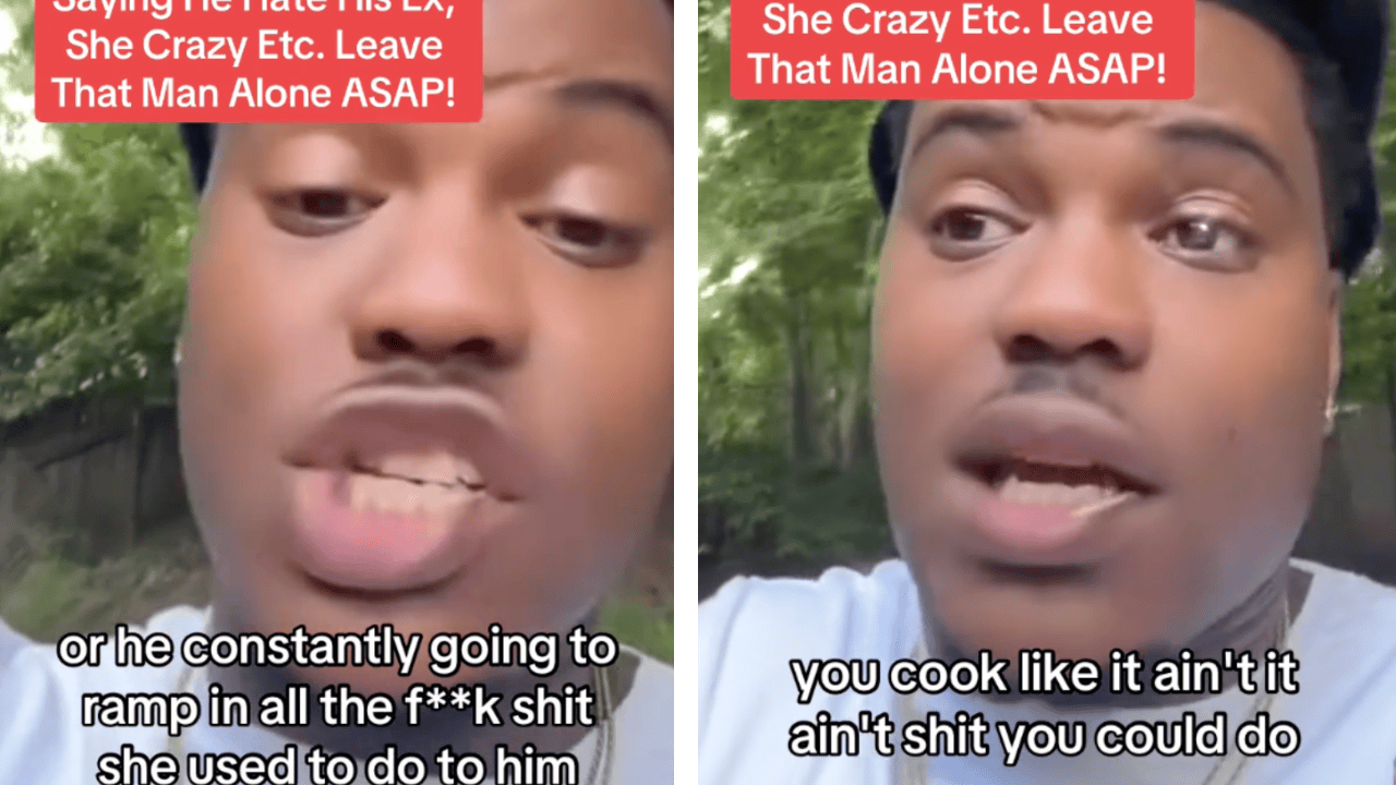 TikToker Warns Women About Men Who Hate Their Exes