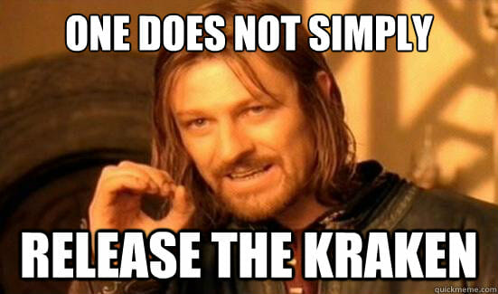 release the kraken meme: one simply does not meme joke