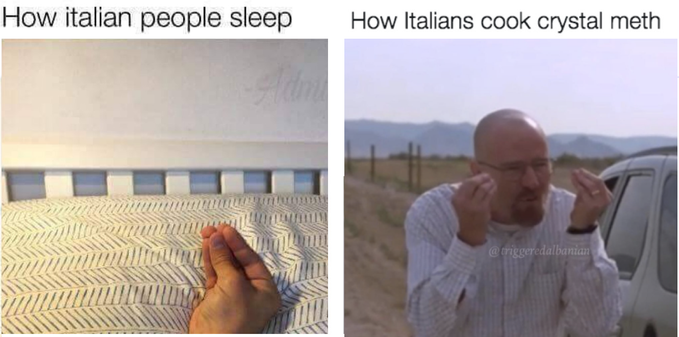 how italians meme: italian sleeping and italian cooking crystal meth