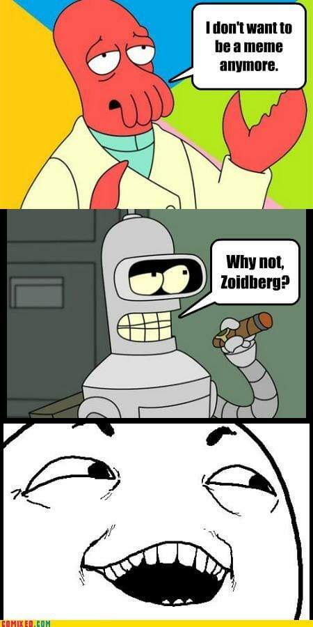 futurama memes : why not zoidberg and bender