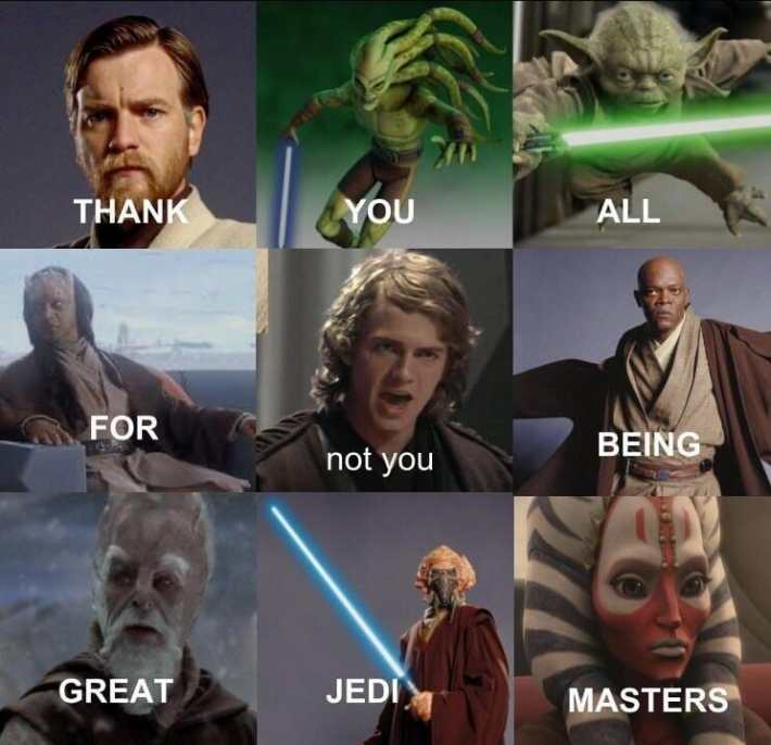 jedi masters not you meme